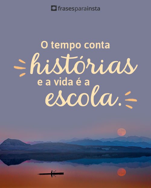 90 Frases Sobre a Vida que Irão te Inspirar a Refletir