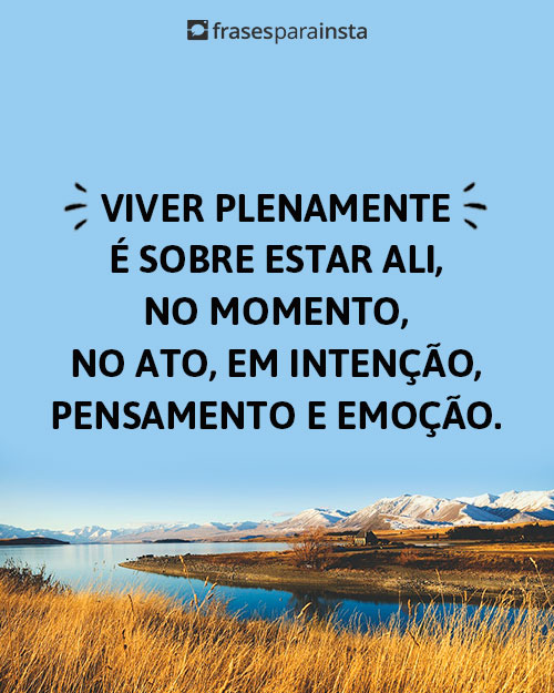 90 Frases Sobre a Vida que Irão te Inspirar a Refletir