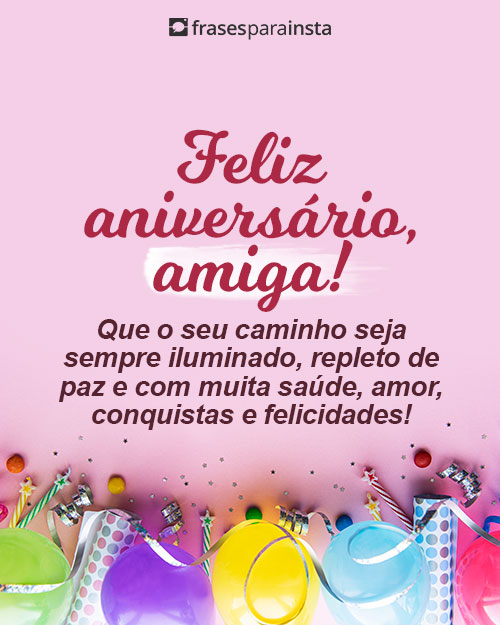 Frases de Aniversário para Amiga para Felicitá-la com Carinho