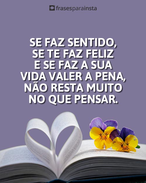 90 Frases Sobre a Vida que Irão te Inspirar a Refletir