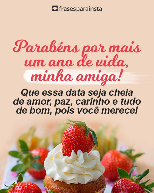 Frases de Aniversário para Amiga para Felicitá-la com Carinho