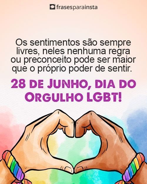 Frases para o Dia Internacional do Orgulho LGBT - 28 de Junho