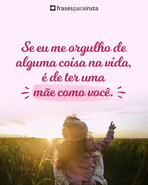 Frases Para Foto Com a Mãe +40 Opções de Legendas Prontas