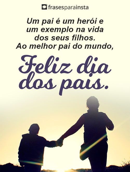 Frases para Dia dos Pais - Mensagens de Feliz dia dos Pais