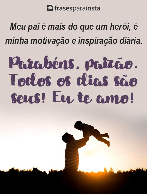 Frases para Dia dos Pais - Mensagens de Feliz dia dos Pais