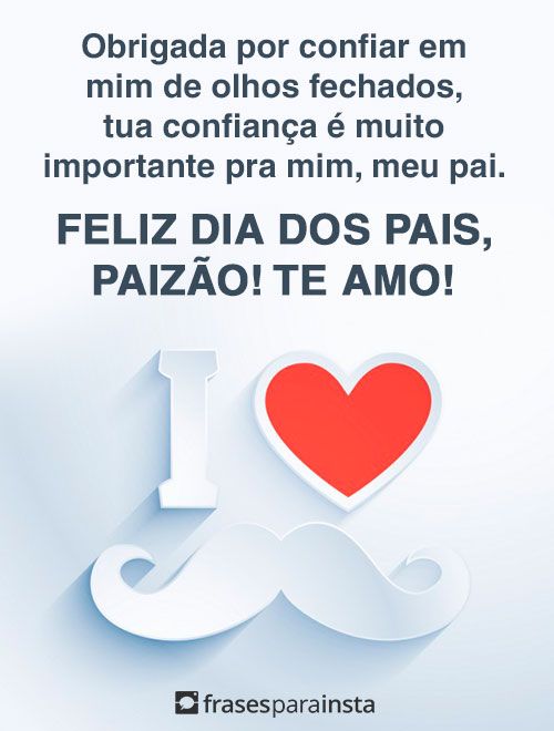 Frases para Dia dos Pais - Mensagens de Feliz dia dos Pais