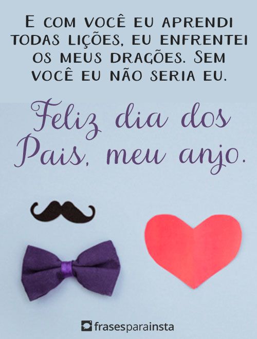 Frases para Dia dos Pais - Mensagens de Feliz dia dos Pais