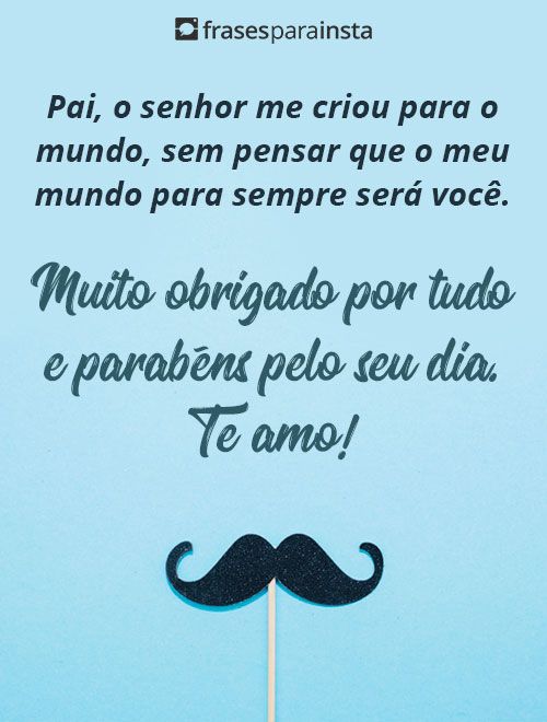 Frases para Dia dos Pais - Mensagens de Feliz dia dos Pais