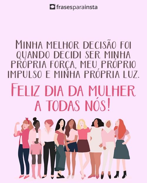 Feliz Dia Da Mulher! Frases Para Mulheres Poderosas e Guerreiras