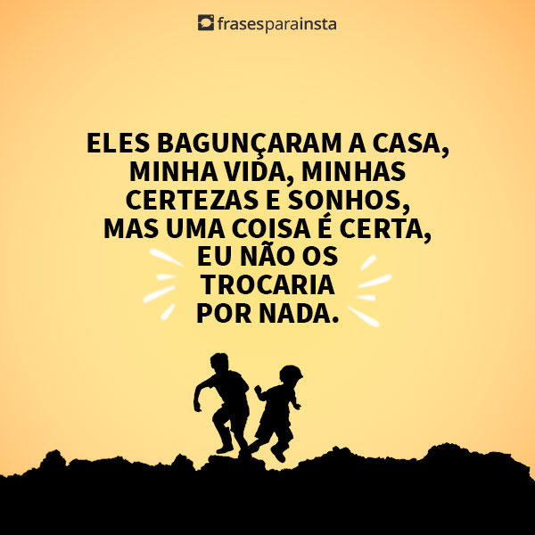 Meus Filhos, minha Vida!