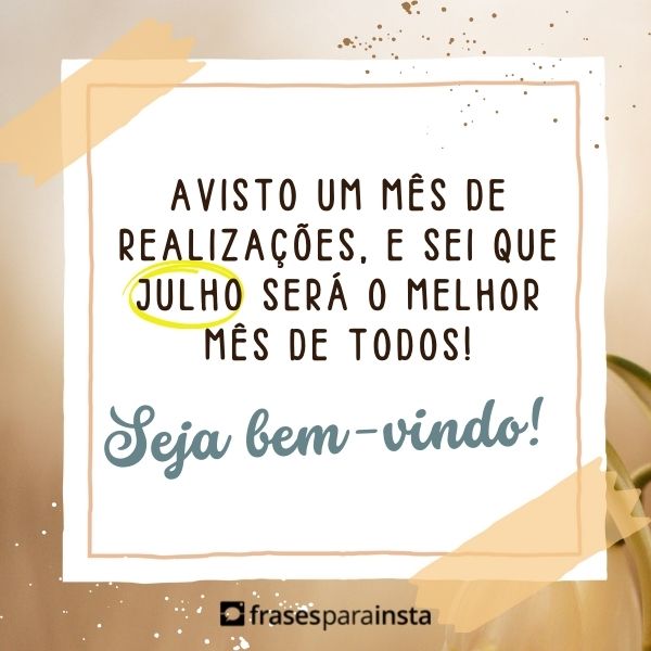 Bem-Vindo, Julho!