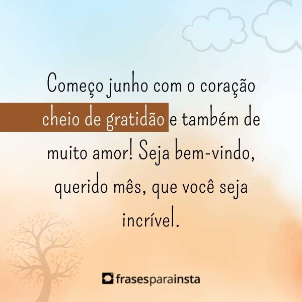 Bem Vindo, Junho!