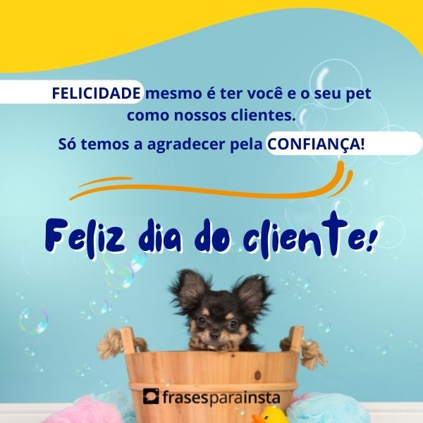 Feliz Dia do Cliente - Frases para Parabenizar seu Cliente