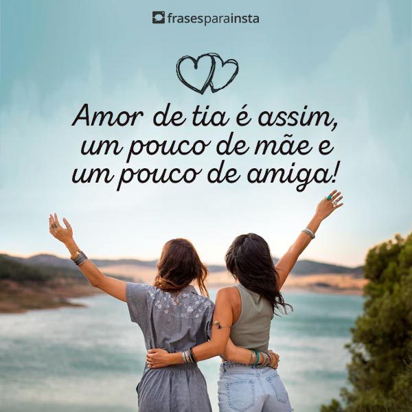 Frases para Foto com Tia +70 Opções de Legendas Para te Inspirar