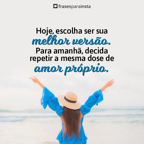 Seja sua Melhor versão: 40 Frases que Inspiram Autocuidado