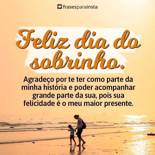 Feliz Dia do Sobrinho