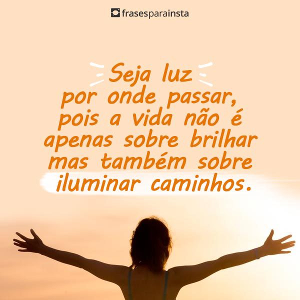 Seja Luz: Frases que Iluminam