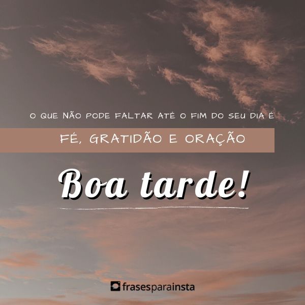 Frases Lindas de Boa Tarde