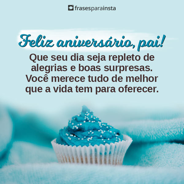 Mensagens de Feliz Aniversário para Pai: Felicite-o Com Lindas Homenagens