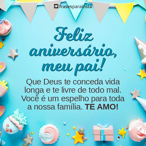 Mensagens de Feliz Aniversário para Pai: Felicite-o Com Lindas Homenagens