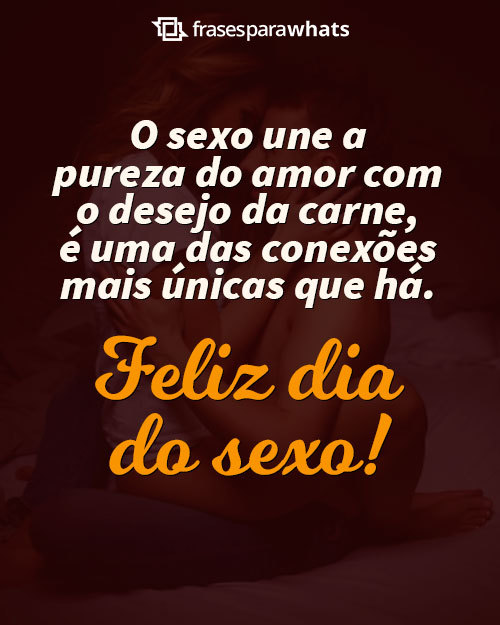 Frases para o Dia do Sexo: Para Apimentar a Relação