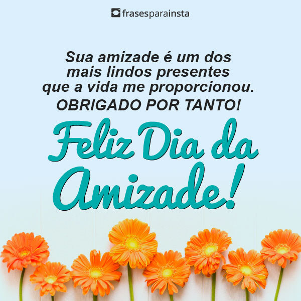 Frases para o Dia da Amizade