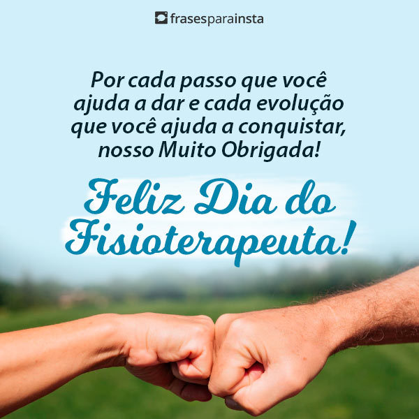 Frases para o Dia do Fisioterapeuta