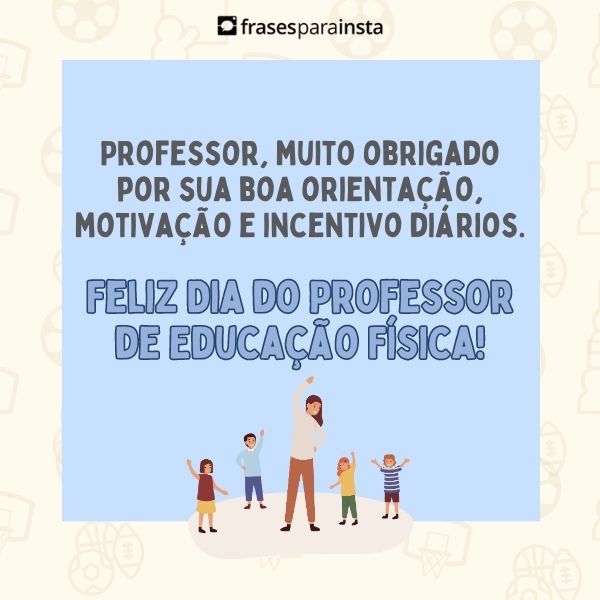 Frases para o Dia do Professor de Educação Física