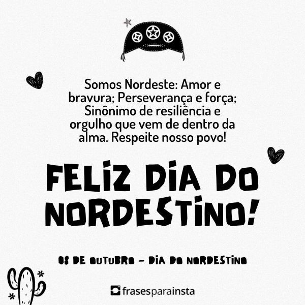 Frases Para o Dia do Nordestino: Oxe, o povo mais arretado do Brasil