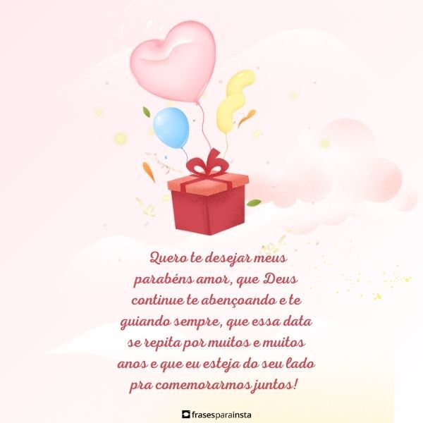 Feliz Aniversário Meu Amor +50 Frases para Felicitar o Seu Par