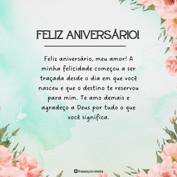 Feliz Aniversário Meu Amor +50 Frases para Felicitar o Seu Par