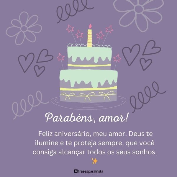 Feliz Aniversário Meu Amor +50 Frases para Felicitar o Seu Par