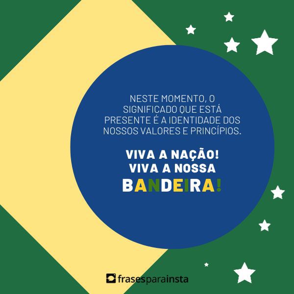 Frases para o Dia da Bandeira com muito Patriotismo