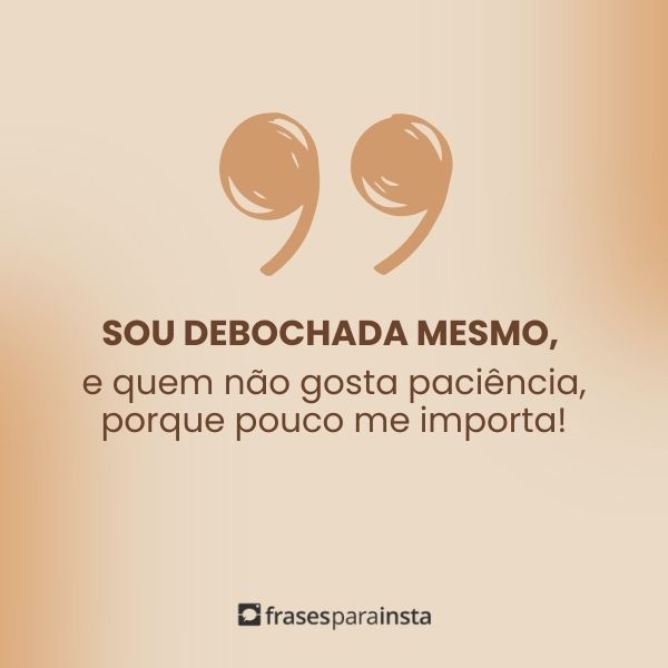 Frases de Deboche para Atingir aquela Pessoa