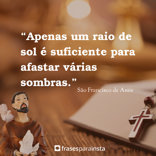 Frases de São Francisco de Assis para Refletir