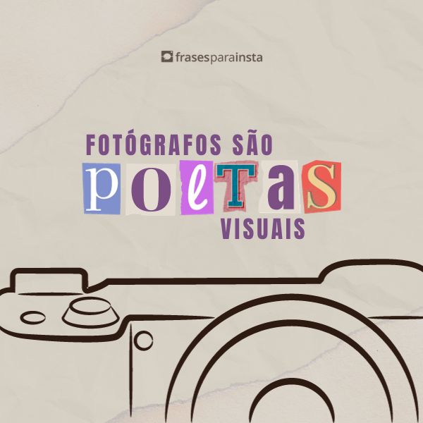 Frases de Homenagem para o Dia do Fotógrafo