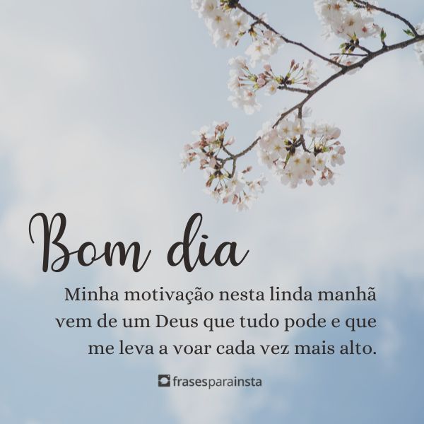 Frases Motivacionais de Bom Dia