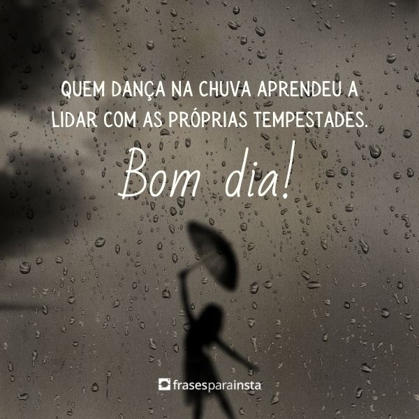 Bom dia com Chuva: +50 Frases e Mensagens para começar o dia