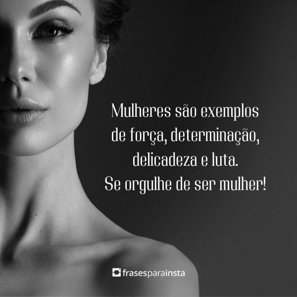 25 Frases Motivacionais Para Mulheres Fortes