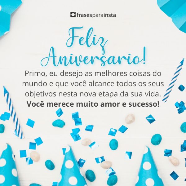 Feliz Aniversário Primo: Mensagens que Emocionam