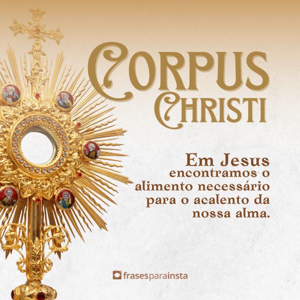 Frases de Corpus Christi: Para Manter a Comunhão