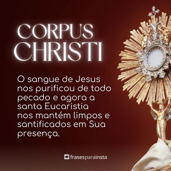 Frases de Corpus Christi: Para Manter a Comunhão