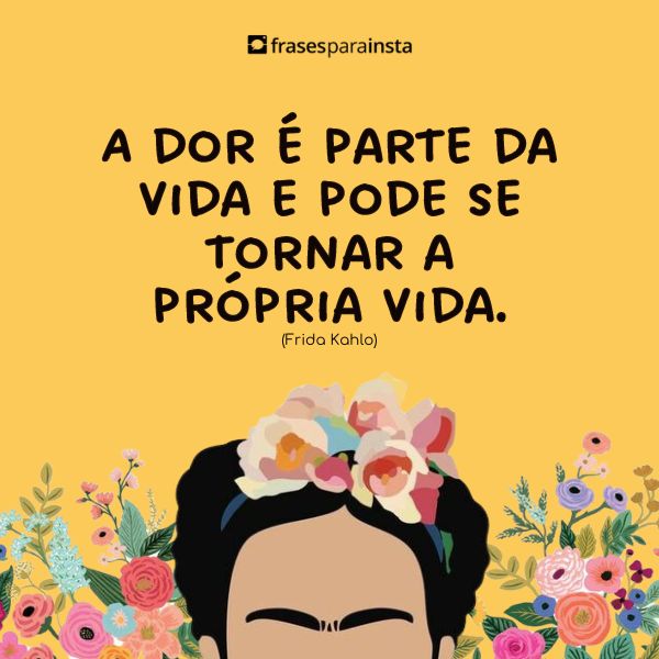 Frases de Frida Kahlo Para te Inspirar e Impactar