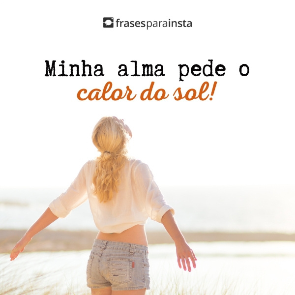 +60 Frases para Foto no Sol para Brilhar nas Redes Sociais