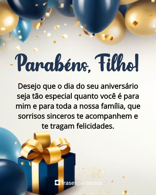 Frases de Aniversário para Filho com Muito Amor +60 Opções para Parabenizá-lo