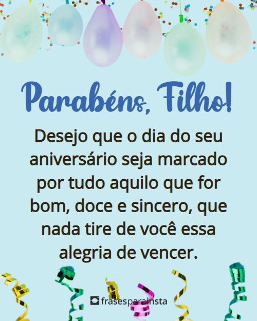 Frases de Aniversário para Filho com Muito Amor +60 Opções para Parabenizá-lo