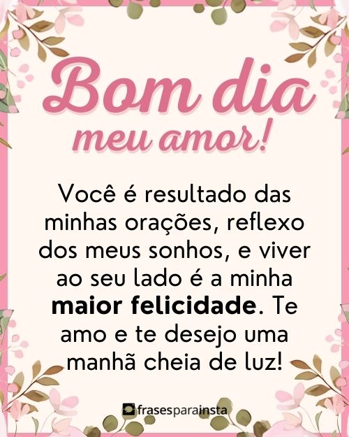 Mensagens de Bom Dia Meu Amor: Para Você Dedicar ao seu Par