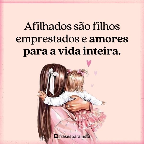 Frases para Foto com Afilhada +50 Opções Para a Sua Legenda