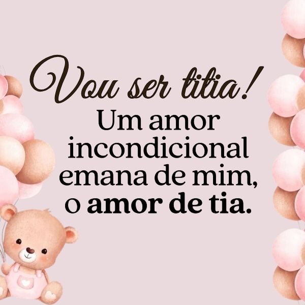 Vou ser Titia +30 Frases para Anunciar o seu Novo Amor