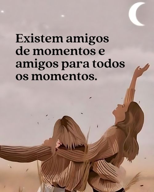 Frases para Melhor Amiga +60 Textos que Emocionam e Fazem Chorar